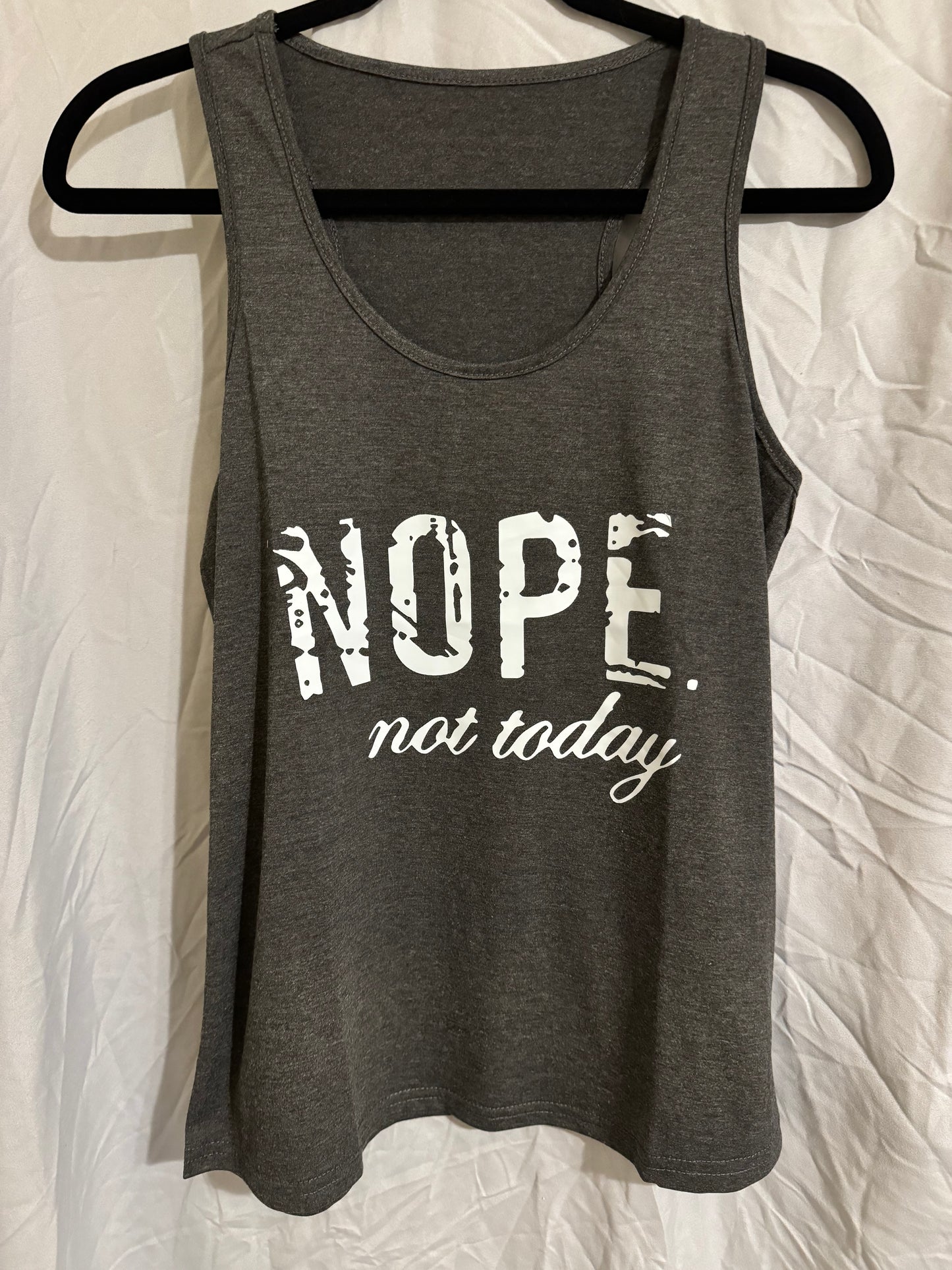 Nope Not Today - Ladies Tank