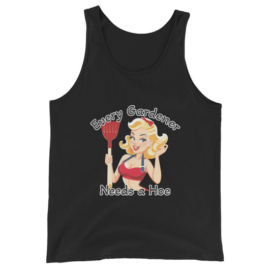 Every Gardener Needs a Hoe - Tank Top