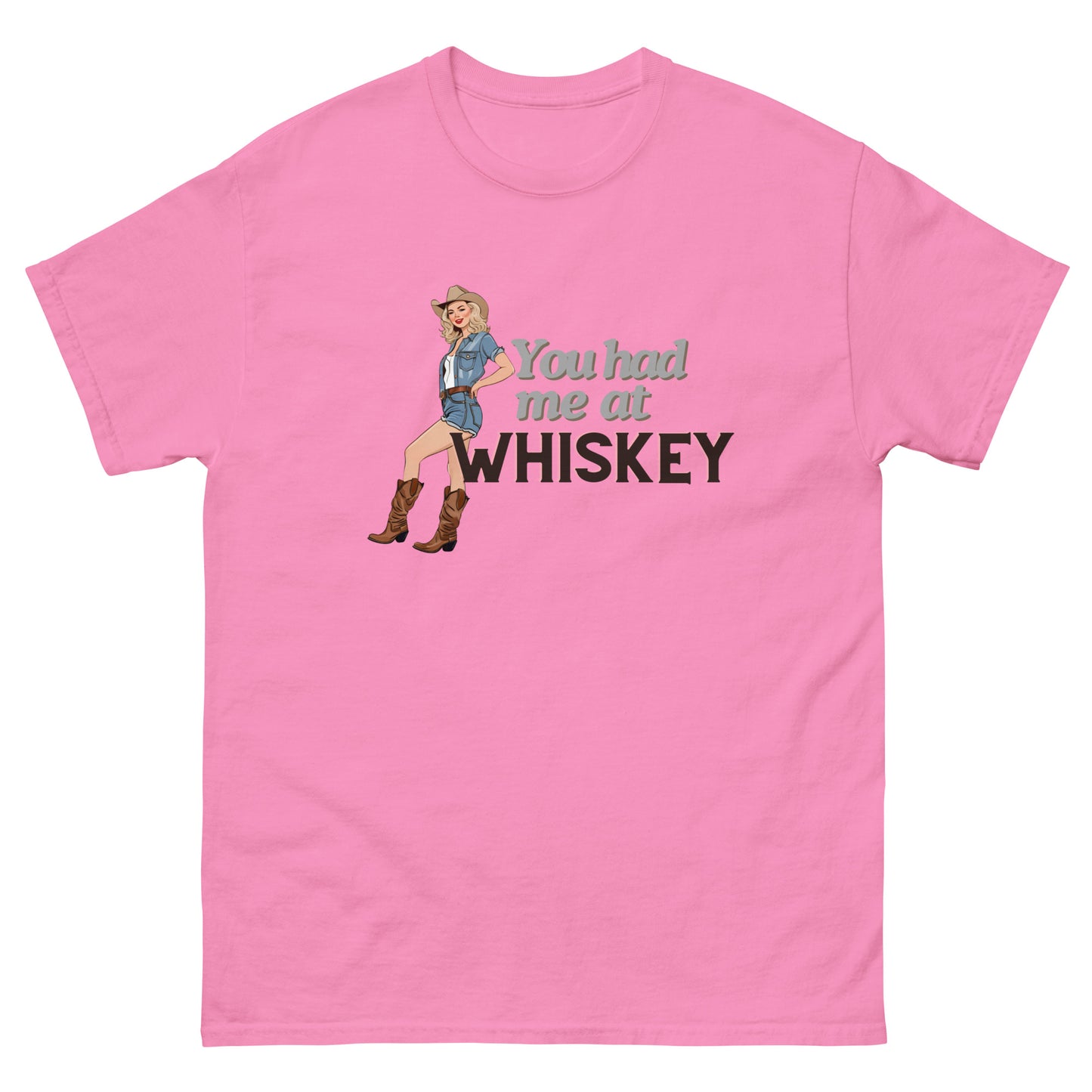 You had me at Whiskey - Unisex classic tee