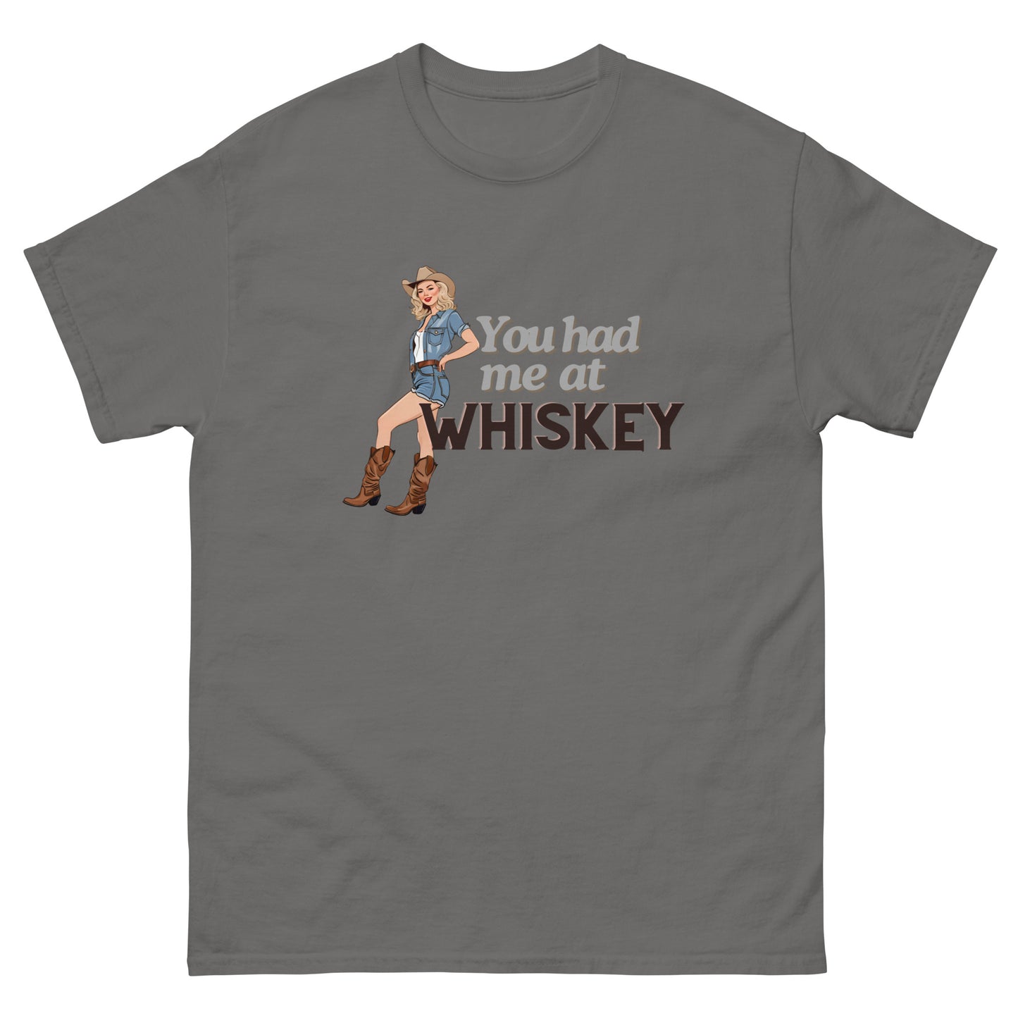 You had me at Whiskey - Unisex classic tee