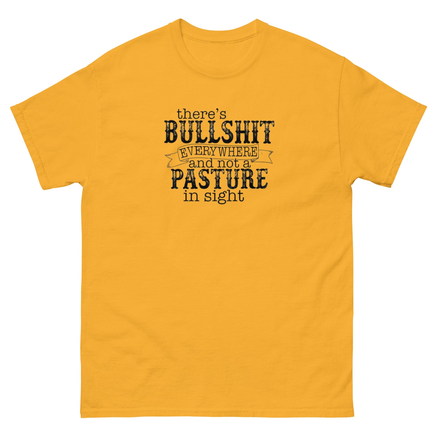 Not a Pasture in Sight - Unisex classic tee