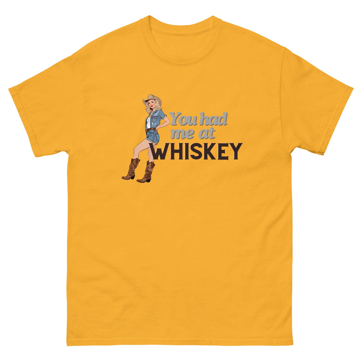 You had me at Whiskey - Unisex classic tee