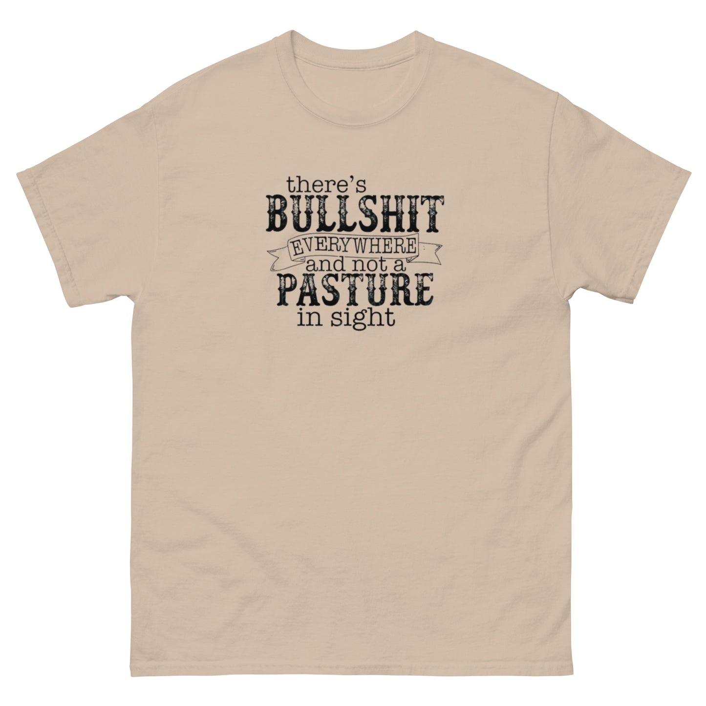 Not a Pasture in Sight - Unisex classic tee
