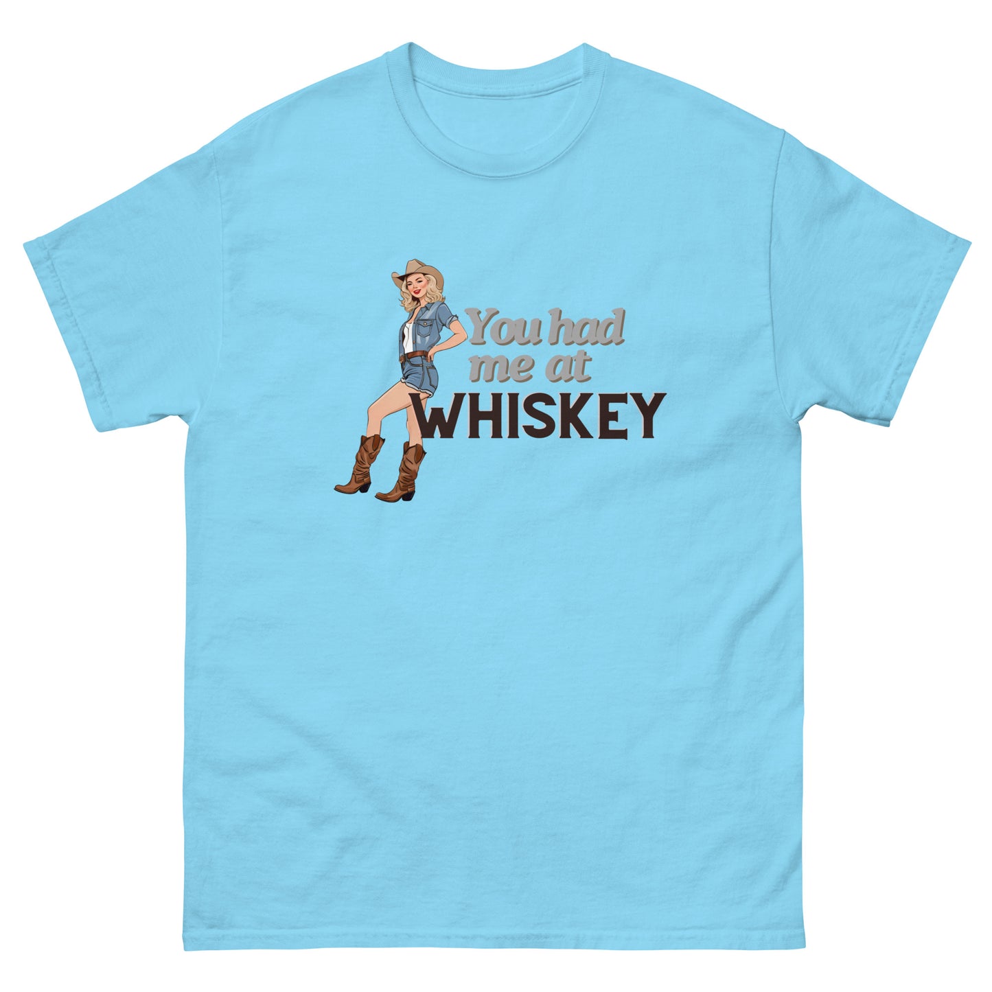 You had me at Whiskey - Unisex classic tee