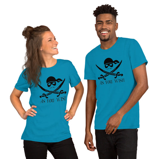 As You Wish - Unisex t-shirt