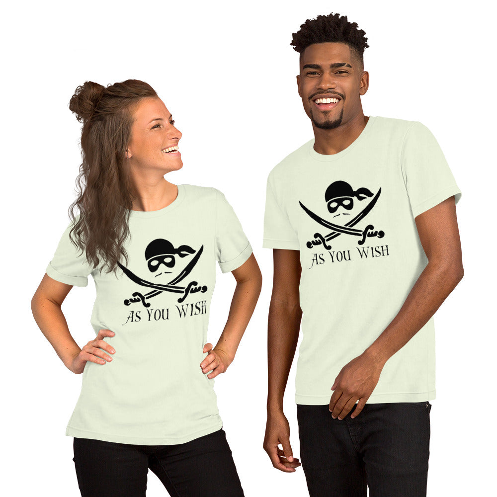 As You Wish - Unisex t-shirt