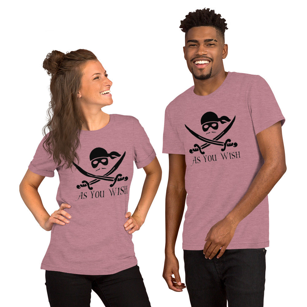 As You Wish - Unisex t-shirt