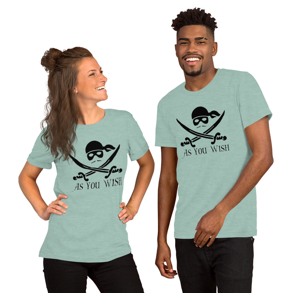 As You Wish - Unisex t-shirt