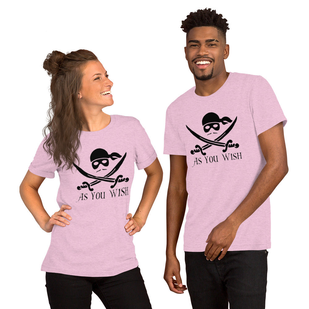 As You Wish - Unisex t-shirt