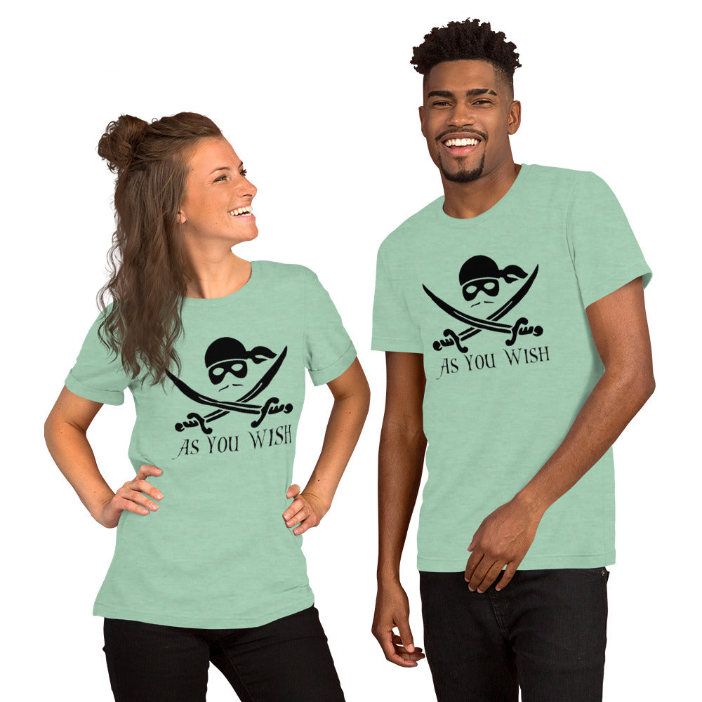 As You Wish - Unisex t-shirt