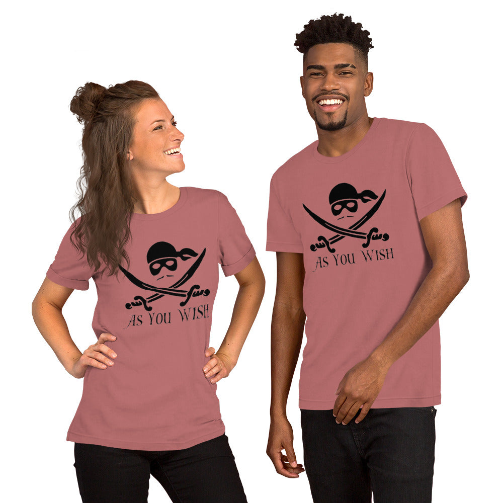 As You Wish - Unisex t-shirt