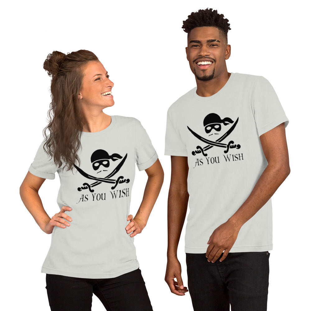 As You Wish - Unisex t-shirt