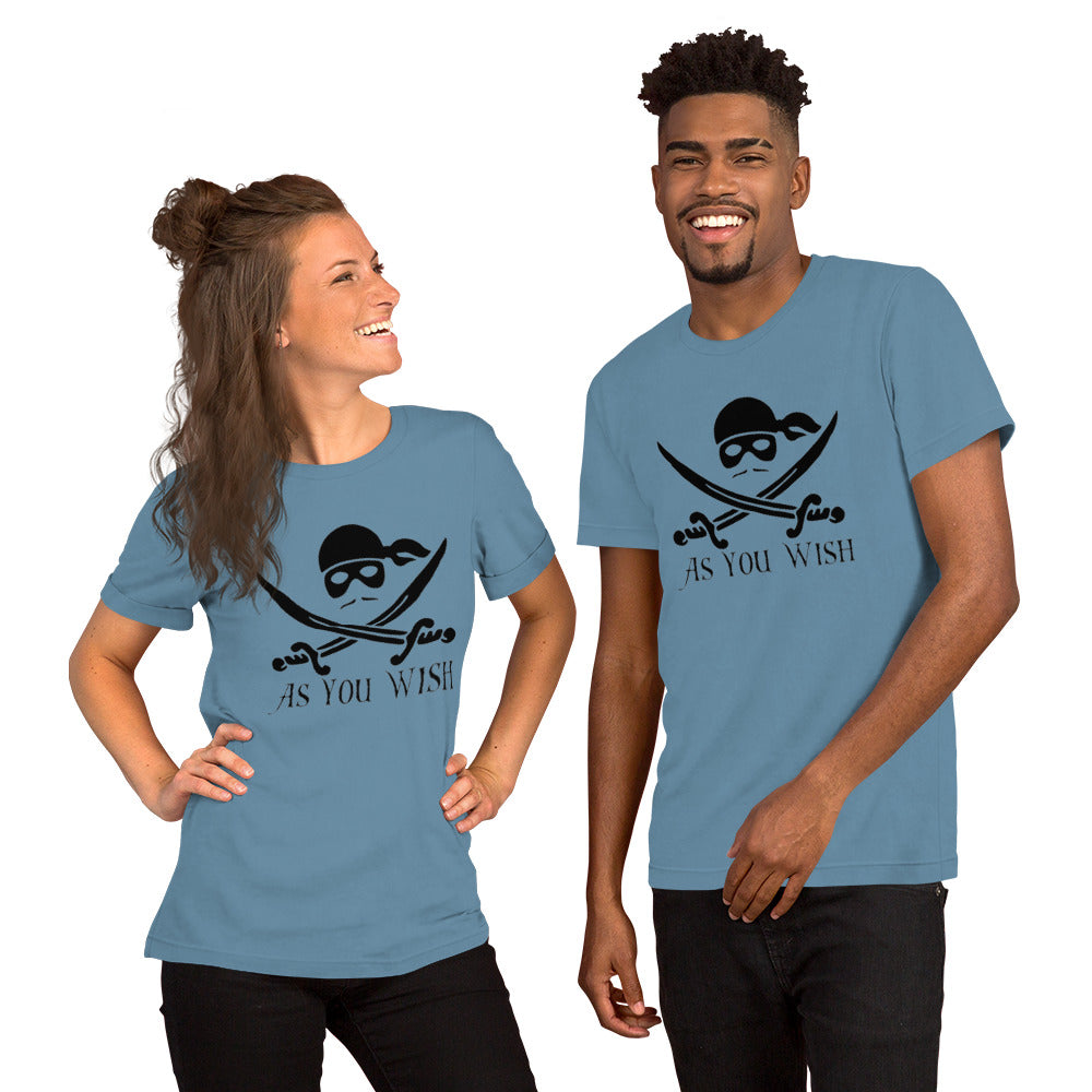 As You Wish - Unisex t-shirt