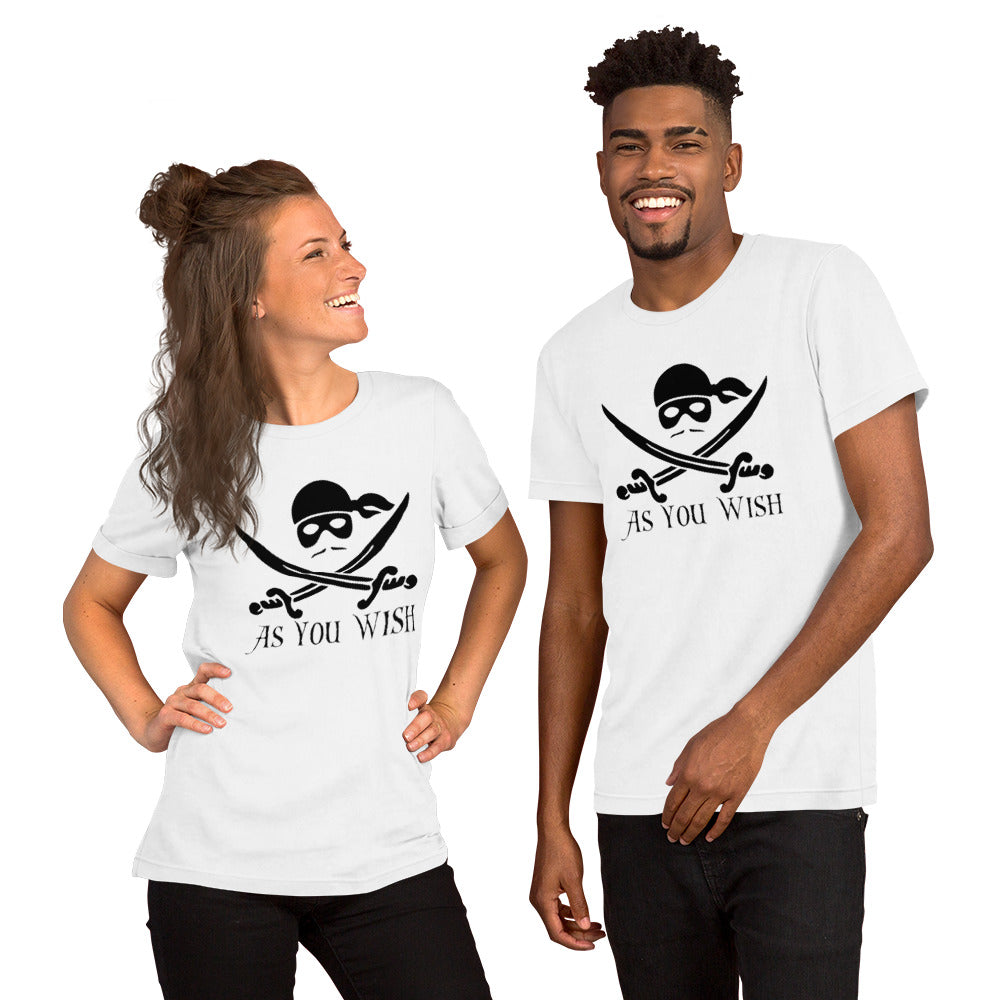 As You Wish - Unisex t-shirt