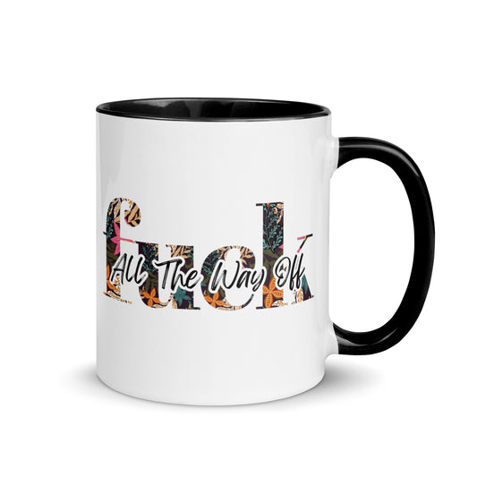 All the way off - Mug with Color Inside