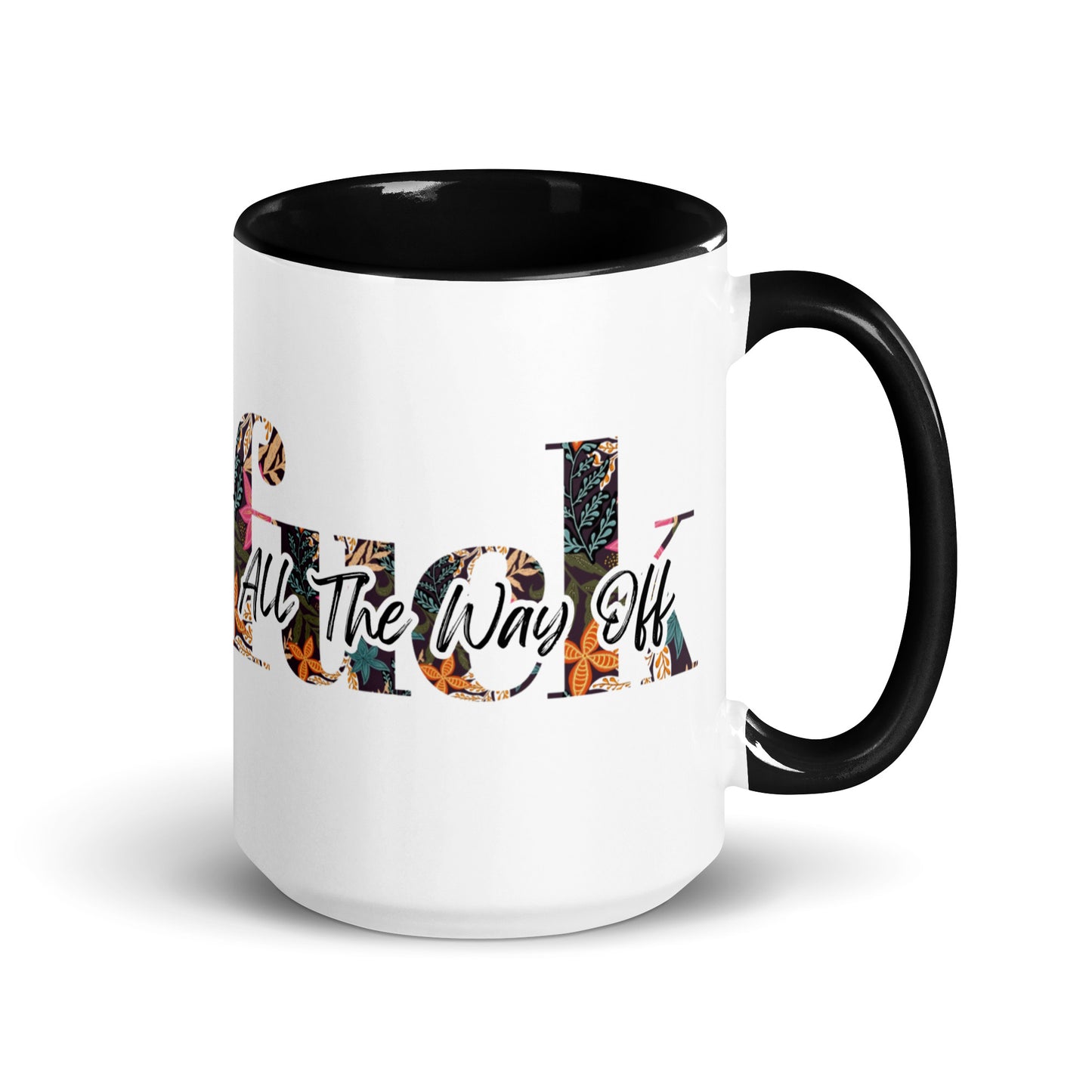 All the way off - Mug with Color Inside