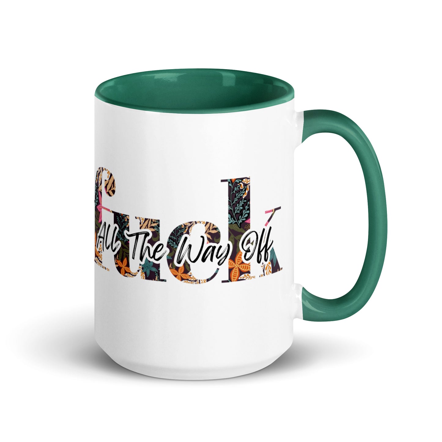 All the way off - Mug with Color Inside