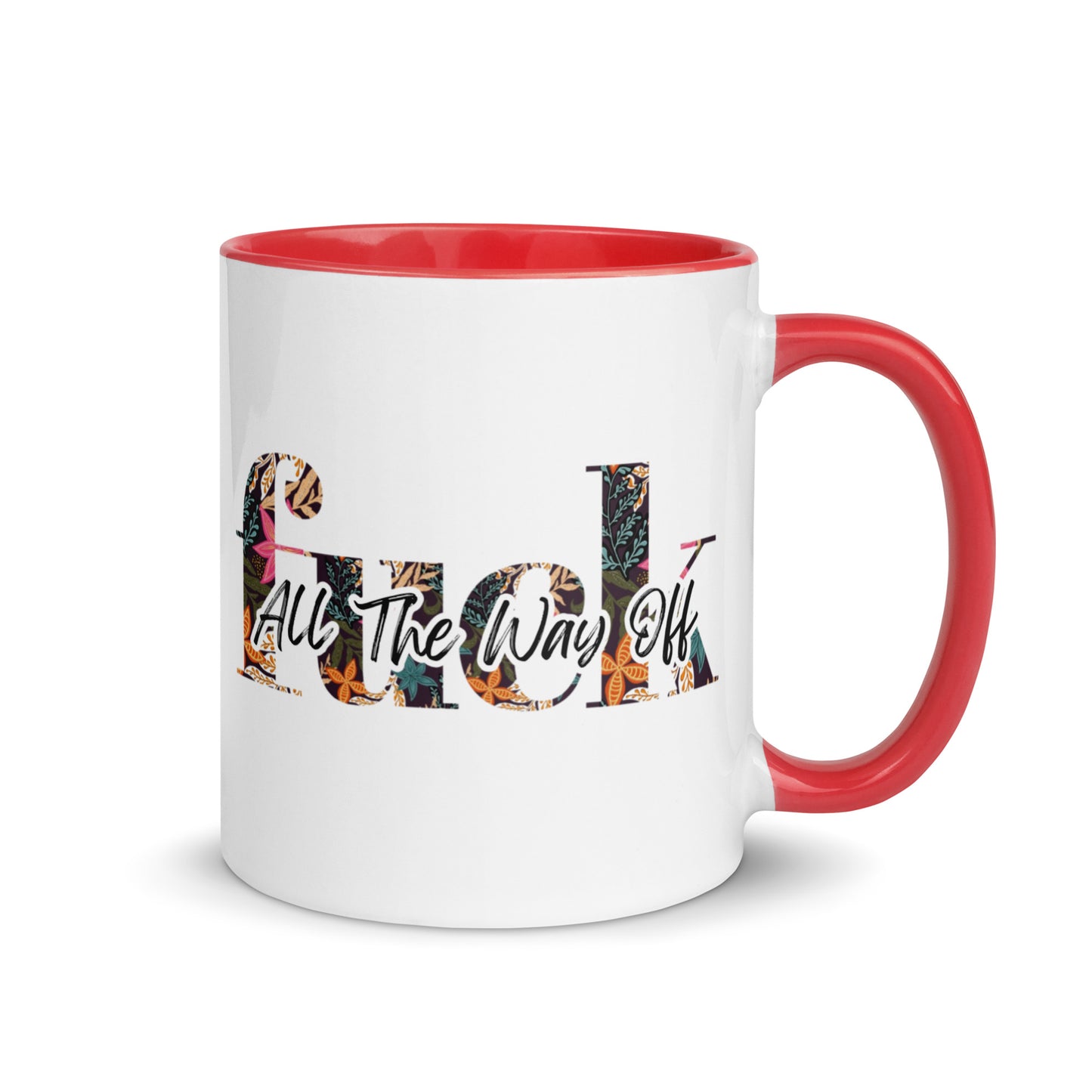 All the way off - Mug with Color Inside
